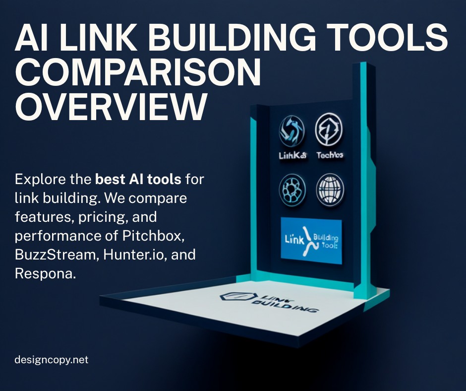 AI Link Building Tools Comparison - Pitchbox, BuzzStream, Hunter.io, Respona