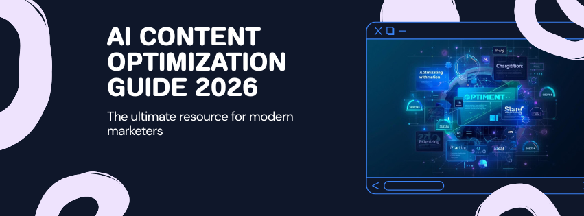 AI Content Optimization: Complete Guide 2026