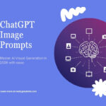 ChatGPT Image Prompts: Master AI Visual Generation in 2026