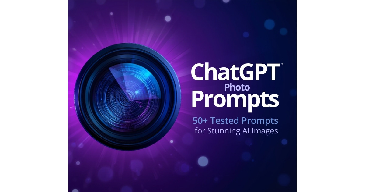ChatGPT Photo Prompts: 50+ Prompts to Create Stunning AI Images in 2026