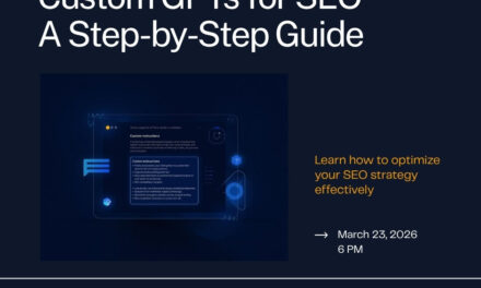 Building Custom GPTs for SEO: Step-by-Step Guide