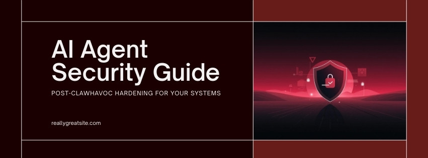 Securing Your AI Agent in 2026: ClawHavoc, CVE-2026-25253, and How We Hardened Our Setup