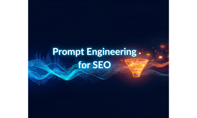 Prompt Engineering for SEO & Marketing: The Complete Master Guide