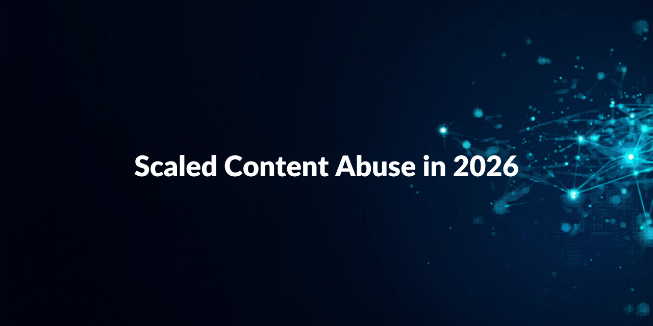 Scaled Content Abuse in 2026: Running a 1,145-Article AI Pipeline After Google’s 1,446-Site Purge